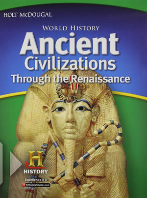 World History: Student Edition Ancient Civilizations Through The Renaissance 2012,Used