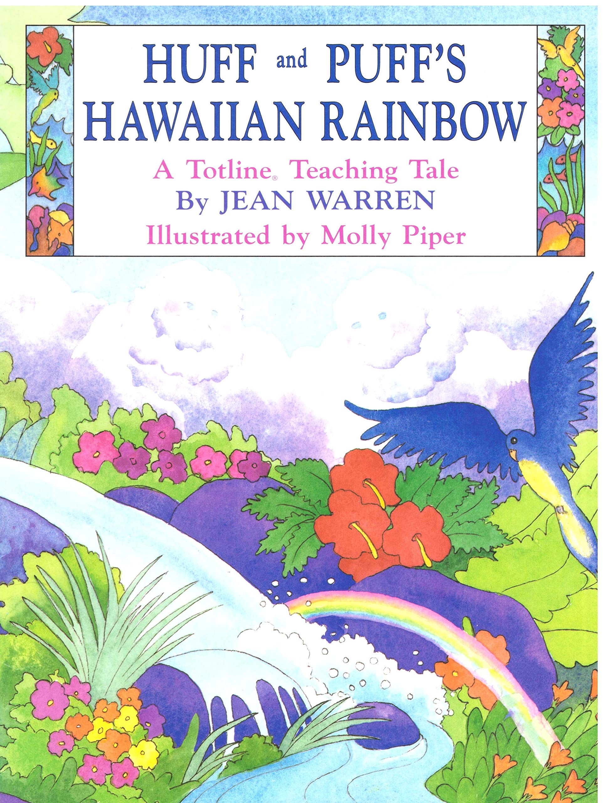 Huff and Puff's Hawaiian Rainbow (A Totline Teaching Tale),Used