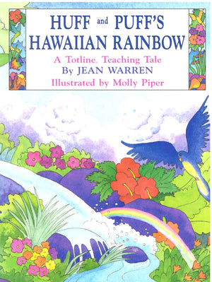 Huff and Puff's Hawaiian Rainbow (A Totline Teaching Tale),Used
