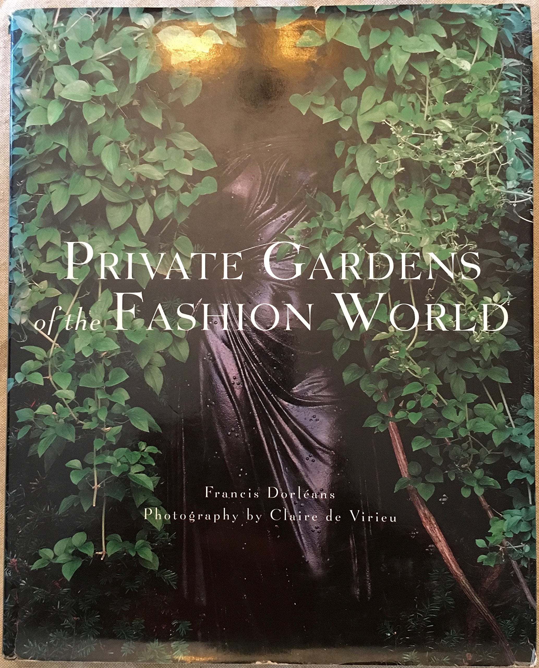 Private Gardens of the Fashion World,New
