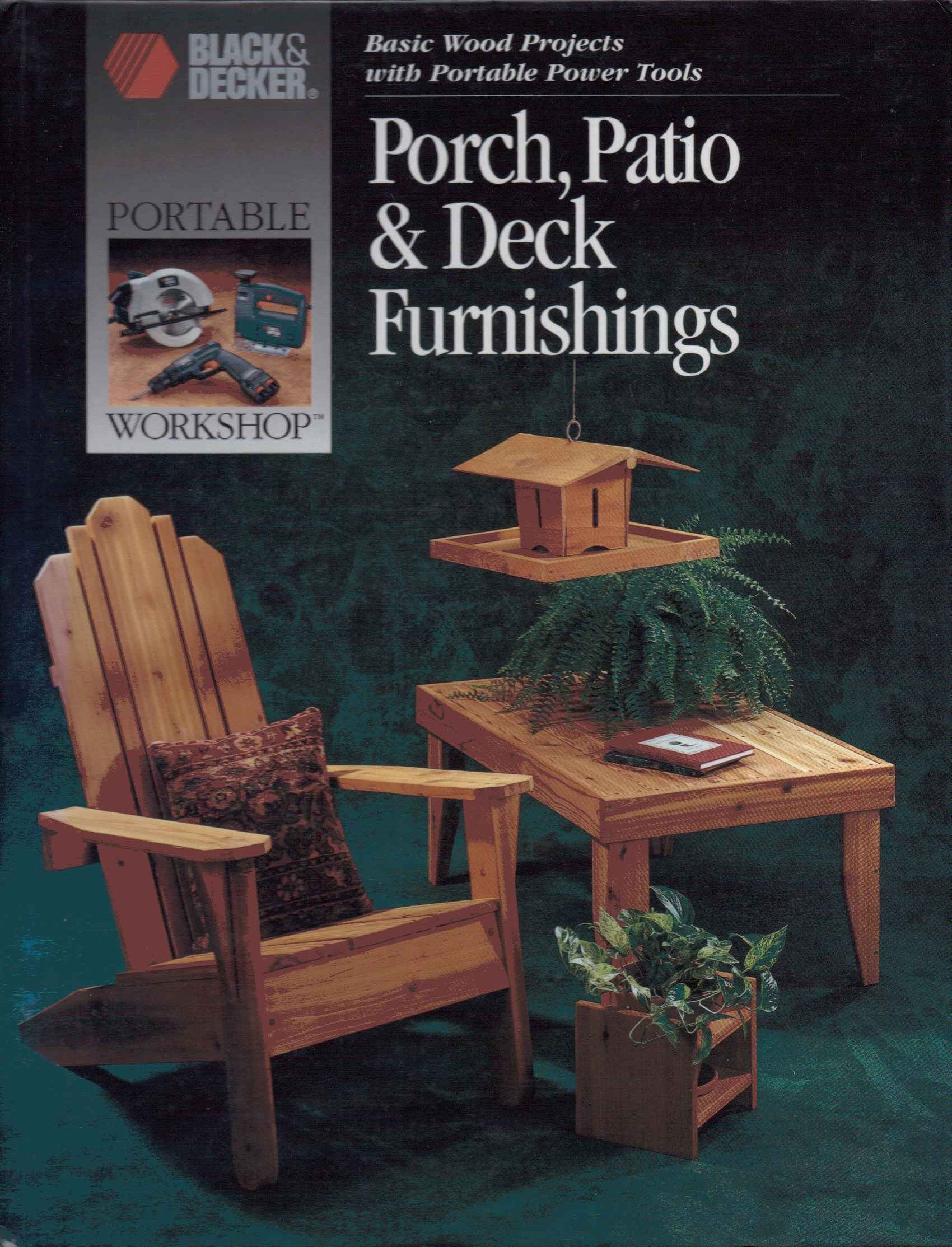 Porch, Patio & Deck Furnishings (Basic Wood Projects with Portable Power Tools),Used