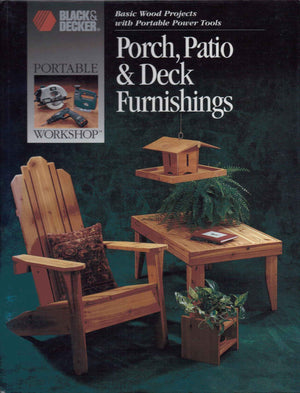 Porch, Patio & Deck Furnishings (Basic Wood Projects with Portable Power Tools),Used
