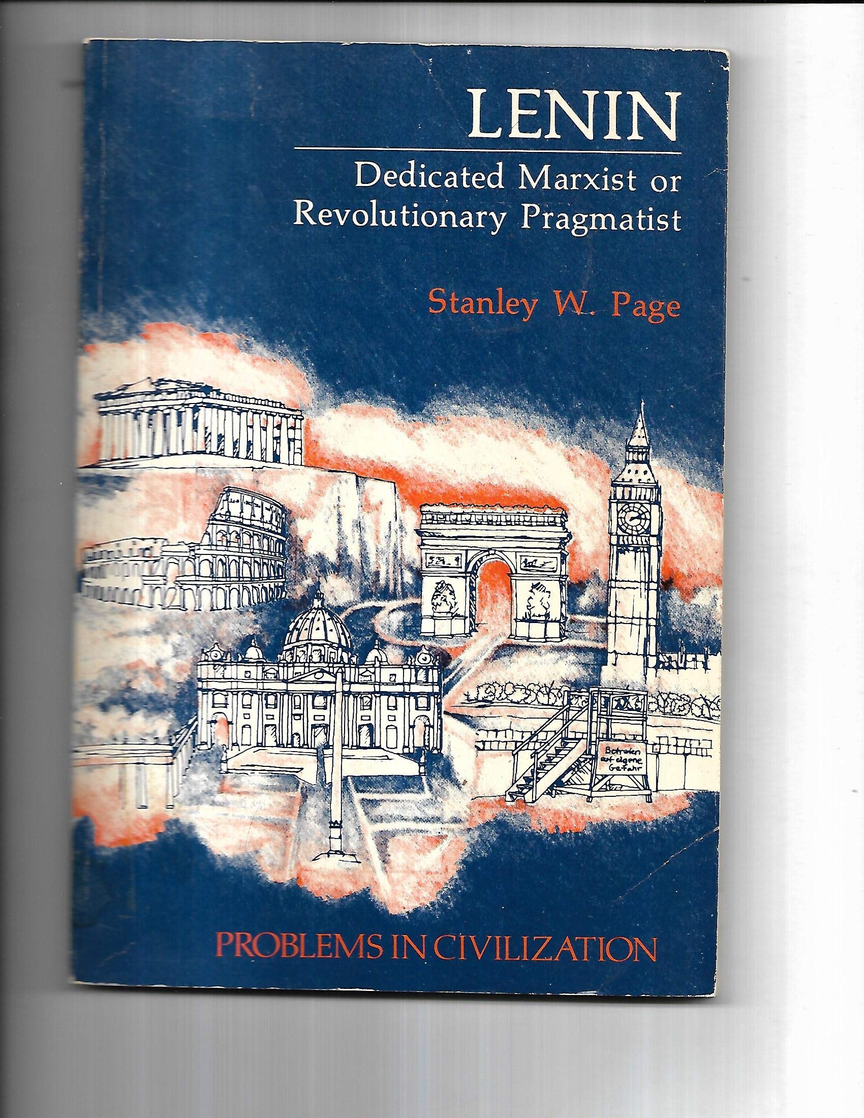 Lenin: Dedicated Marxist or Revolutionary Pragmatist,Used