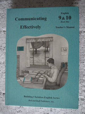 Rod And Staff Communicating Effectively English 9 & 10 Book One Teacher'S Manual (Building Christian English Series),New