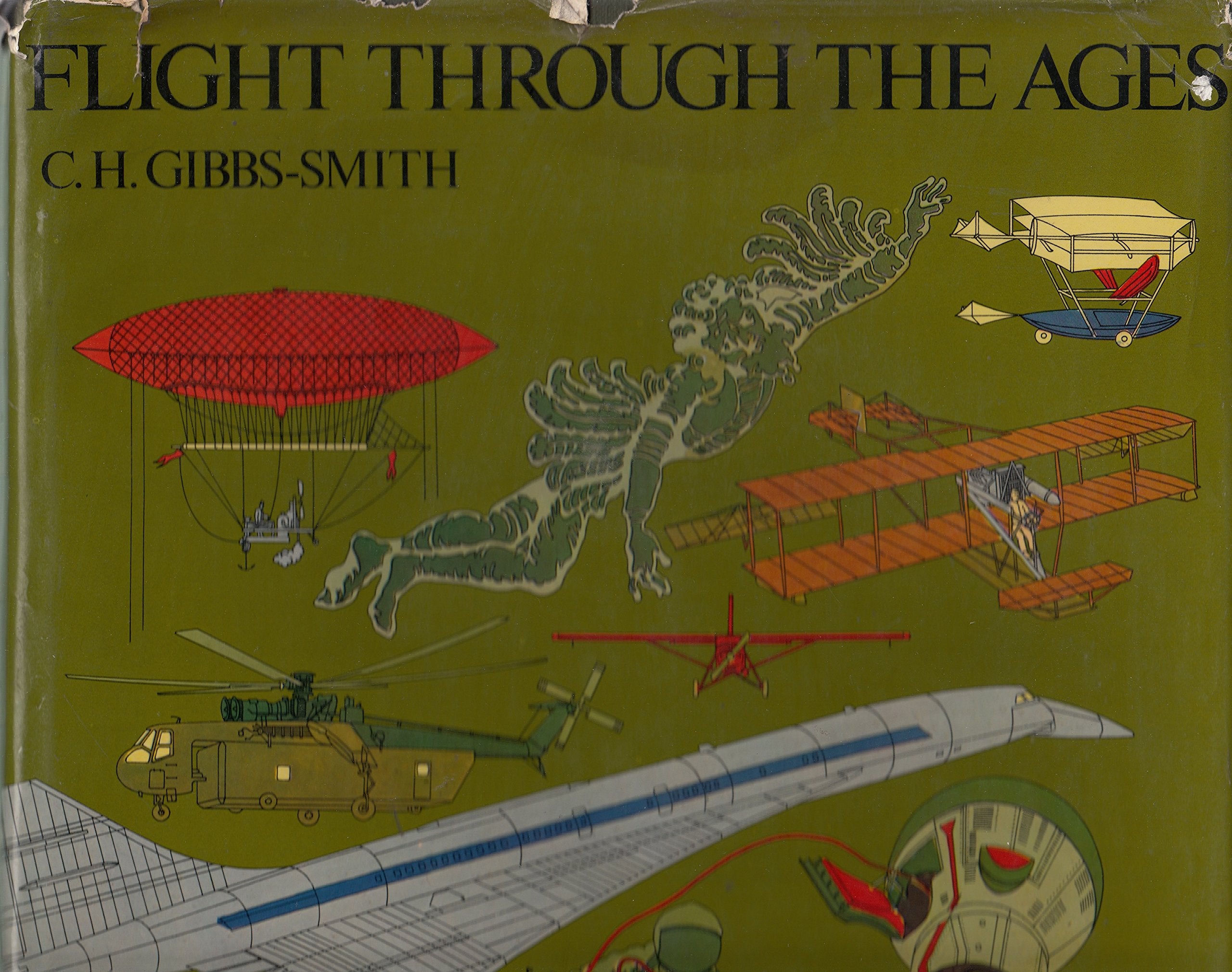 Flight through the ages: A complete, illustrated chronology from the dreams of early history to the age of space exploration,Used