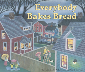 Everybody Bakes Bread,New