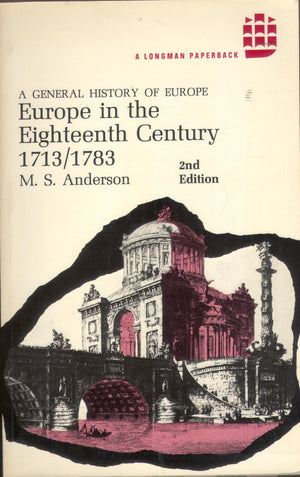 Europe In The Eighteenth Century, 17131783 (A General History Of Europe)-used