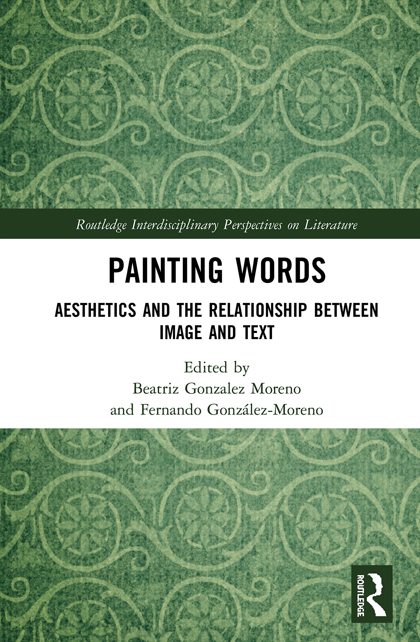 Painting Words (Routledge Interdisciplinary Perspectives on Literature),Used