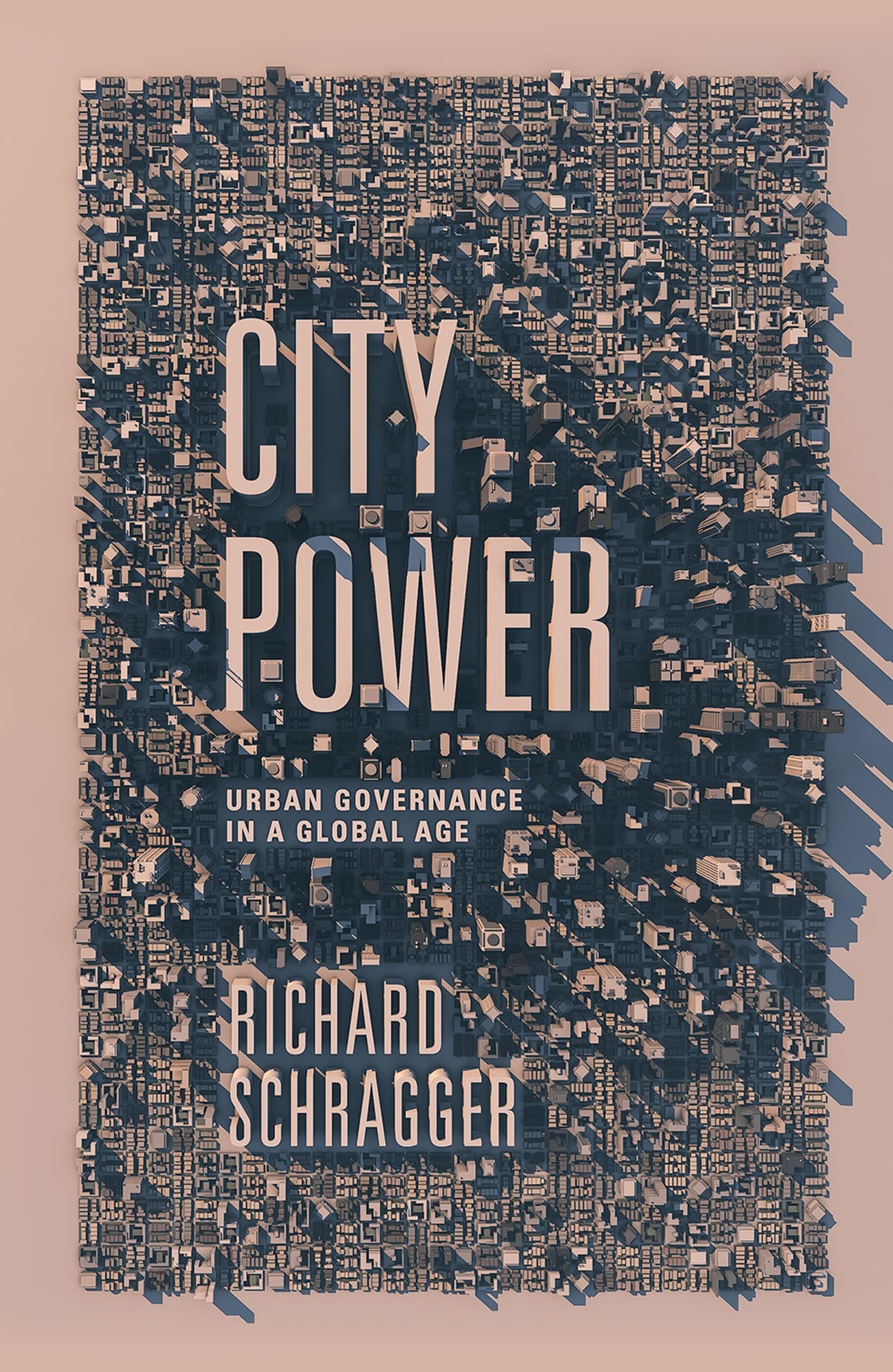 City Power: Urban Governance in a Global Age,Used