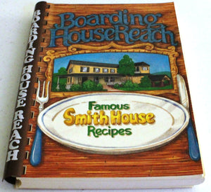 Boarding House Reach: [Famous Smith House recipes],New