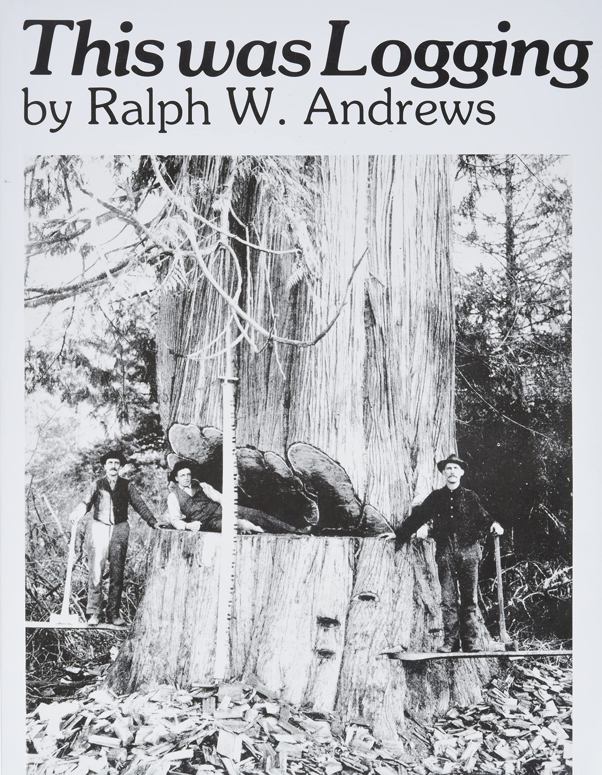 This Was Logging,New
