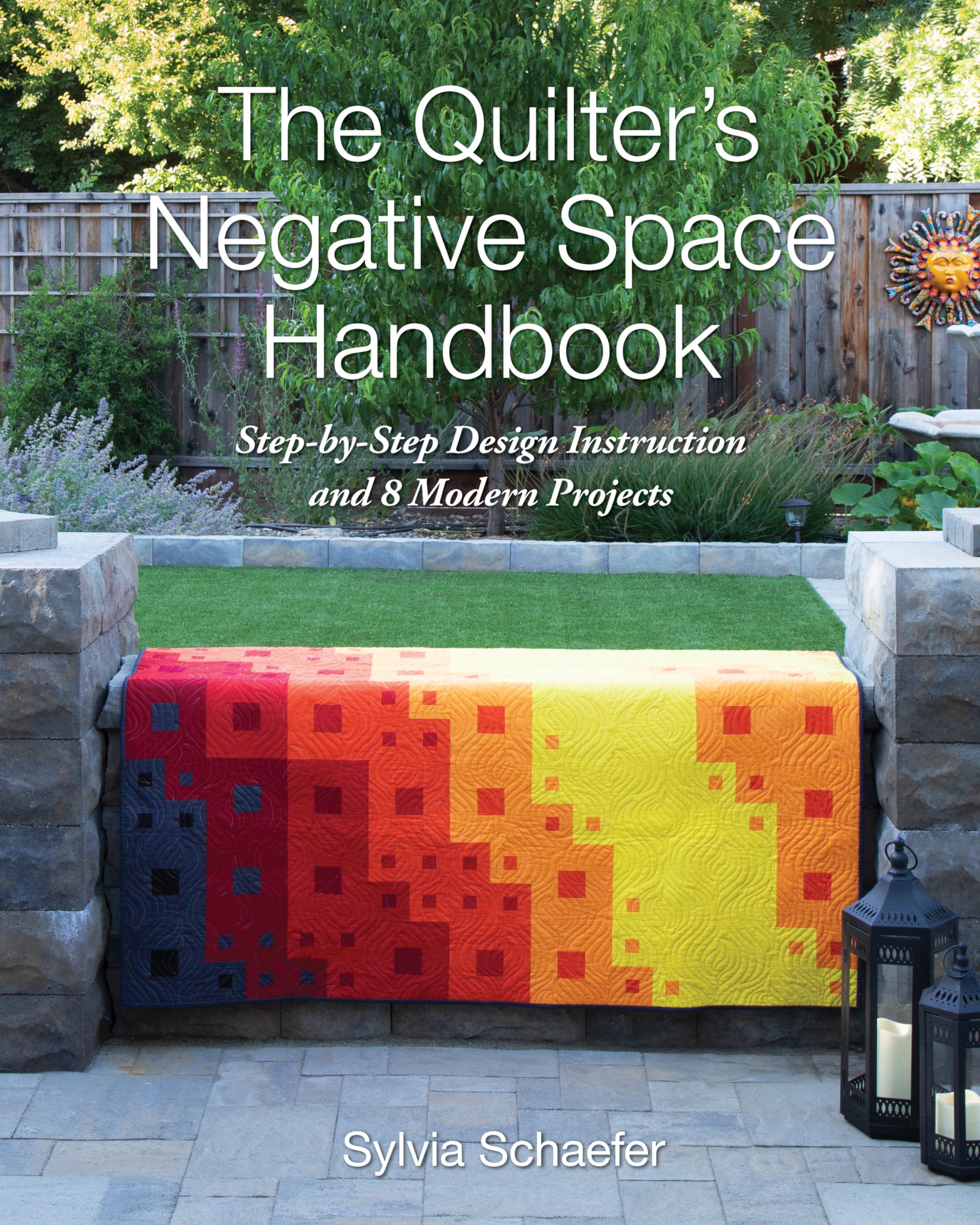 The Quilter'S Negative Space Handbook: Stepbystep Design Instruction And 8 Modern Projects,Used