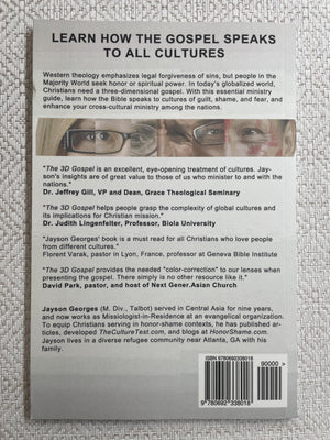 The 3D Gospel: Ministry in Guilt, Shame, and Fear Cultures,New