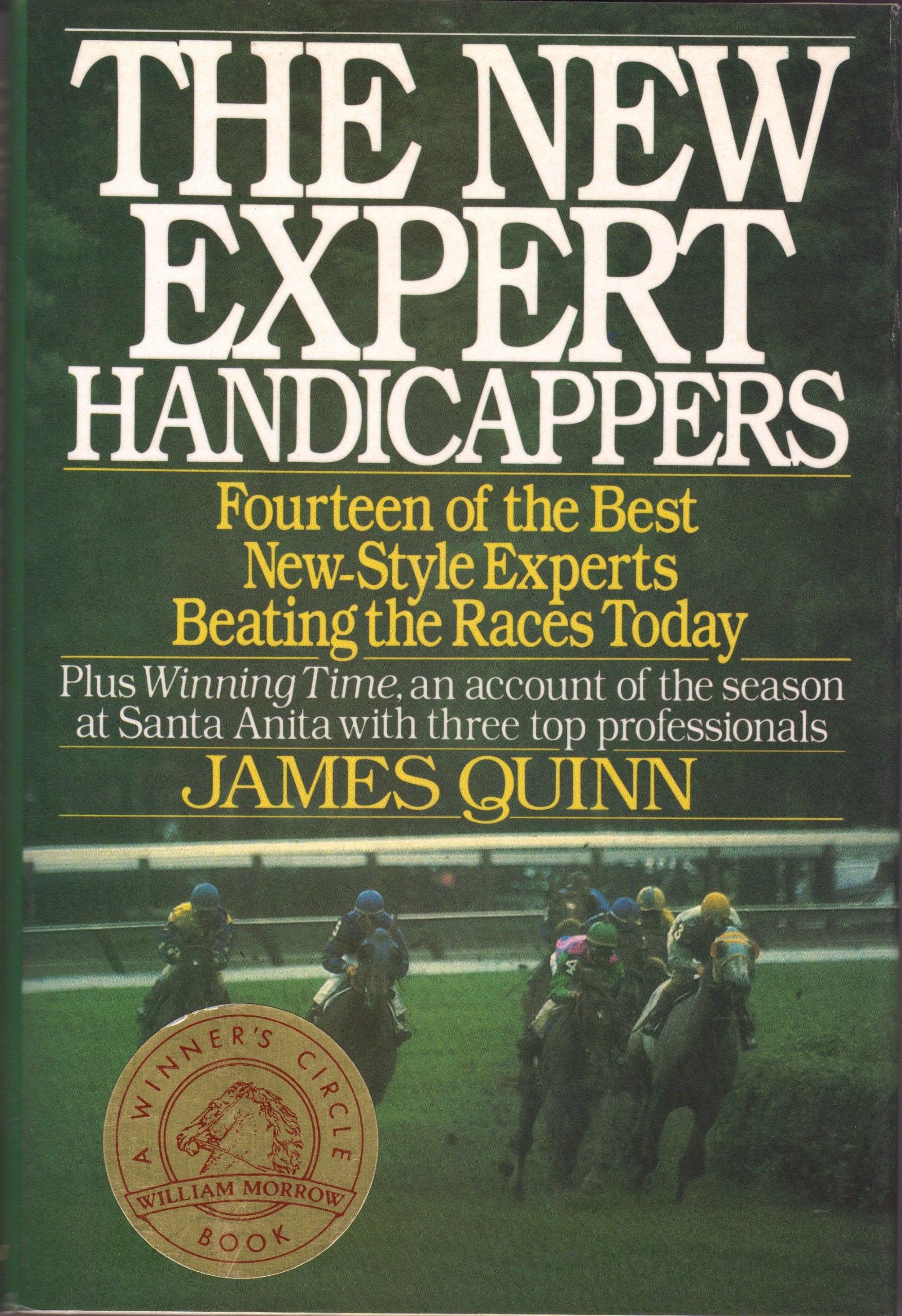 New Expert Handicappers: Fourteen of the Best NewStyle Experts Beating the Races Today