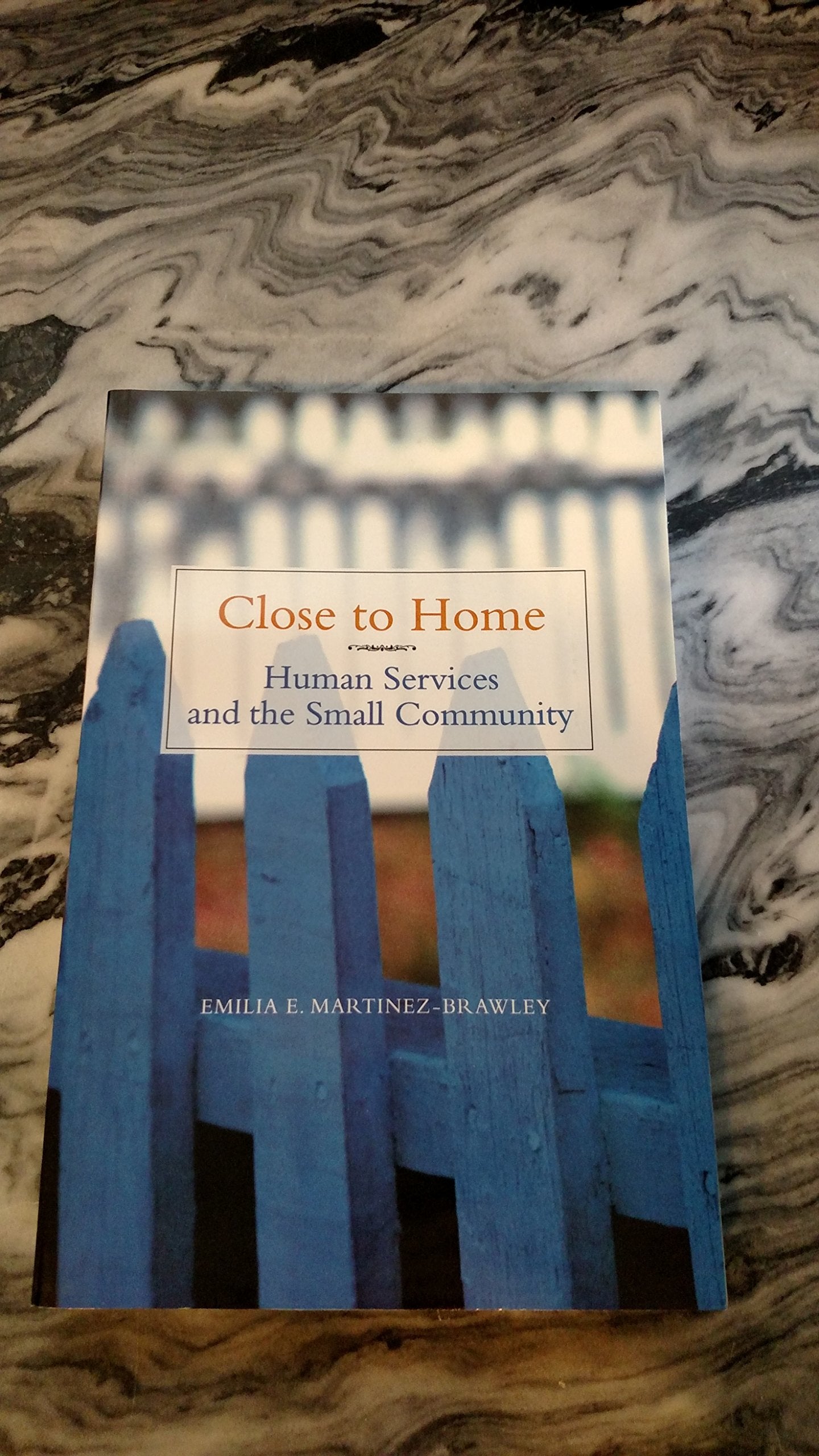 Close To Home: Human Services And The Small Community,New