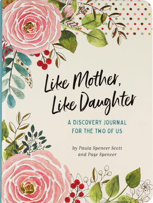 Like Mother, Like Daughter A Discovery Journal for the Two of Us (new edition),Used