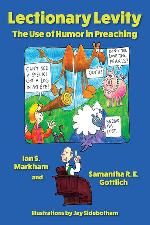 Lectionary Levity: The Use Of Humor In Preaching,Used