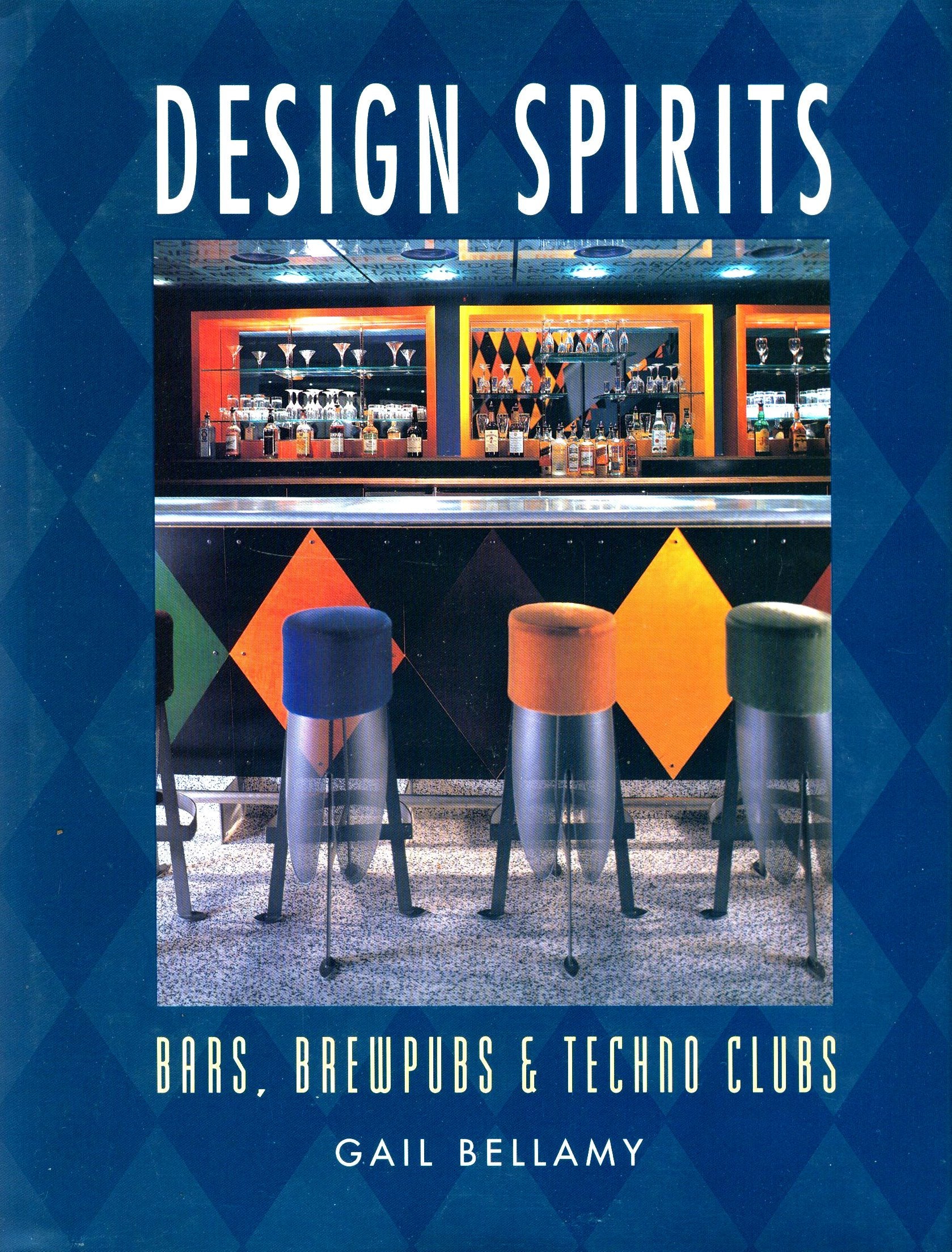 Design Spirits: Bars, Brewpubs & Techno Clubs,Used