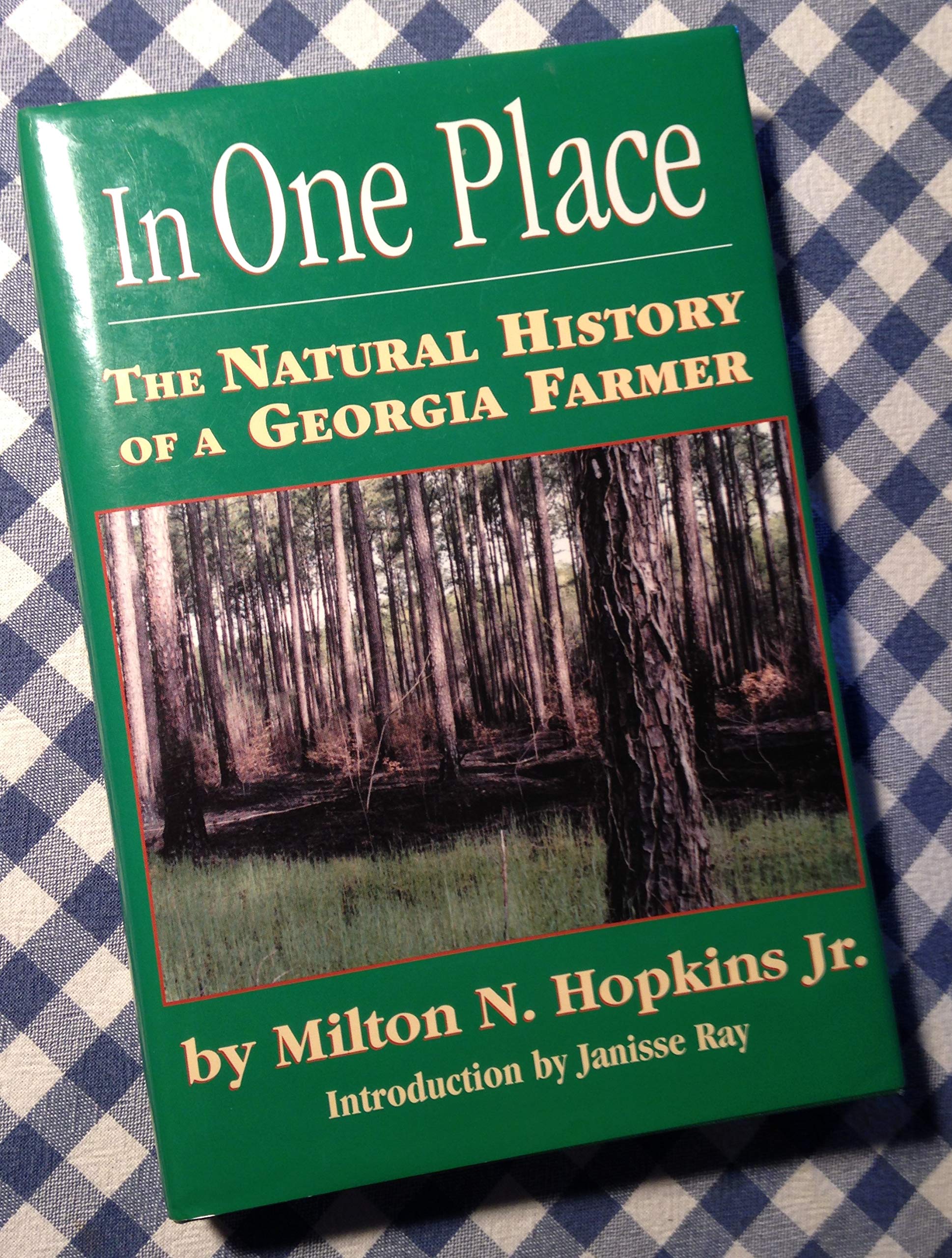 In One Place: The Natural History Of A Georgia Farmer,Used