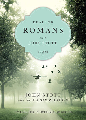 Reading Romans with John Stott: 10 Weeks for Individuals or Groups (Volume 1) (Reading the Bible with John Stott Series),Used