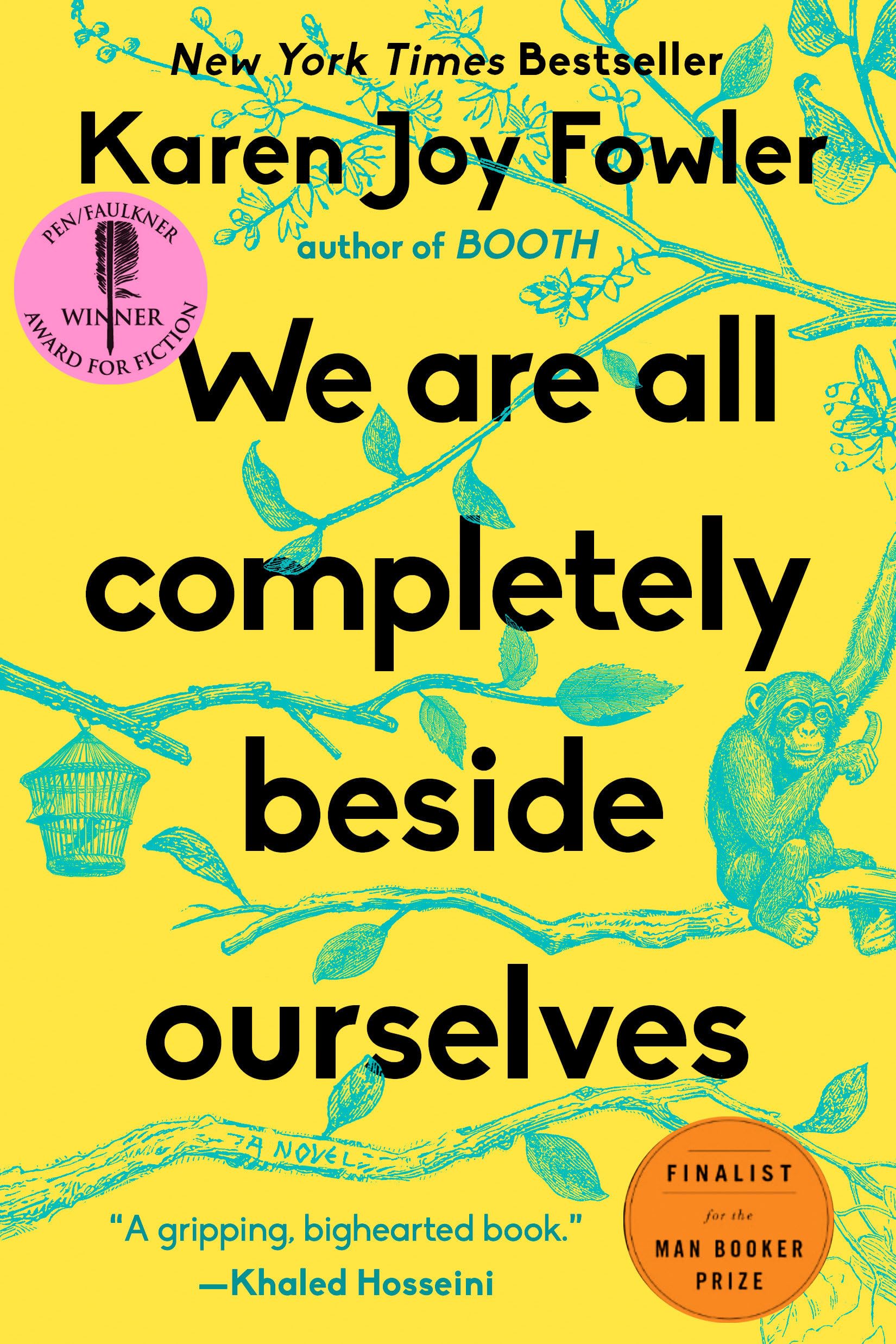 We Are All Completely Beside Ourselves: A Novel,Used