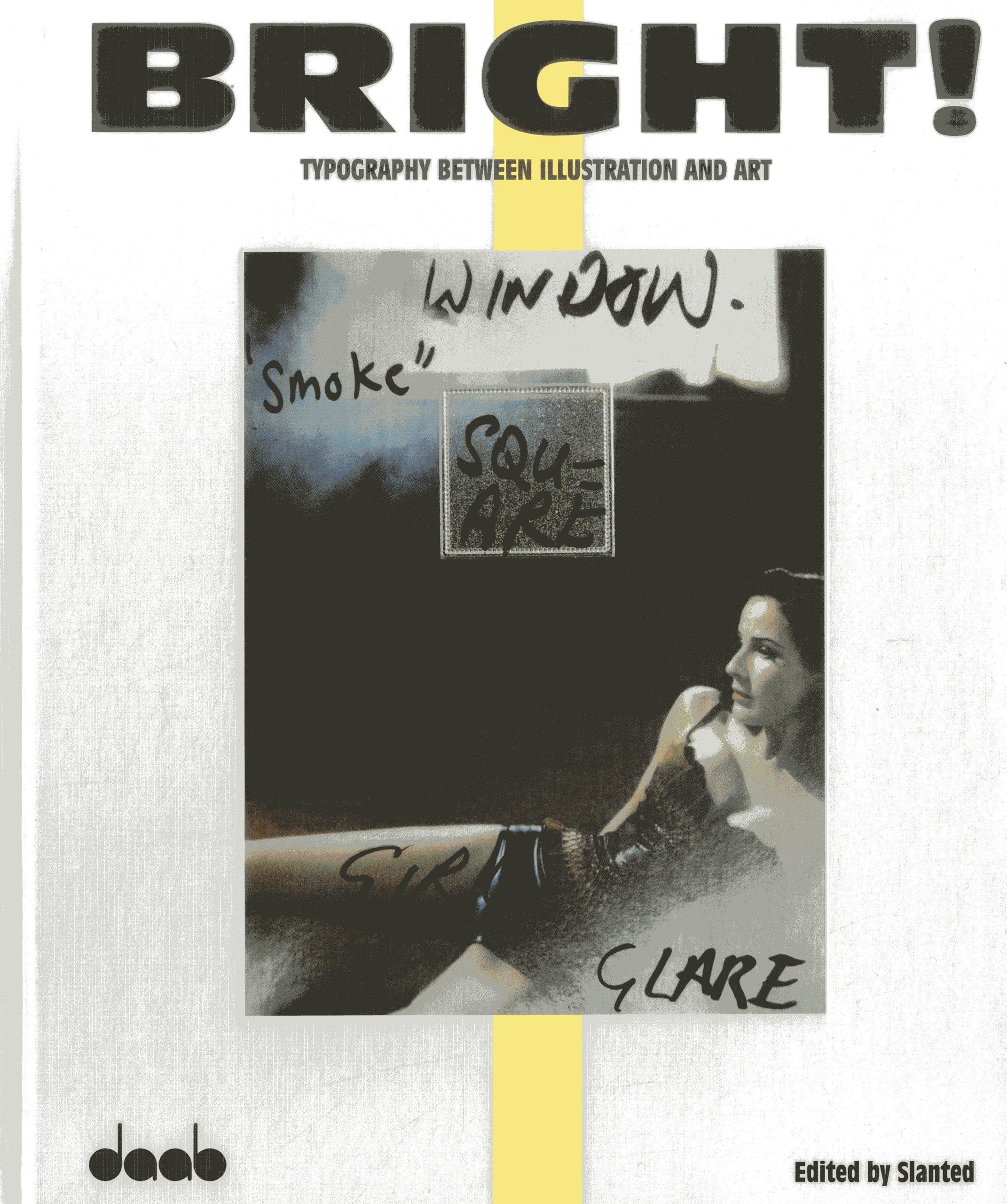 Bright!: Typography Between Illustration and Art,Used