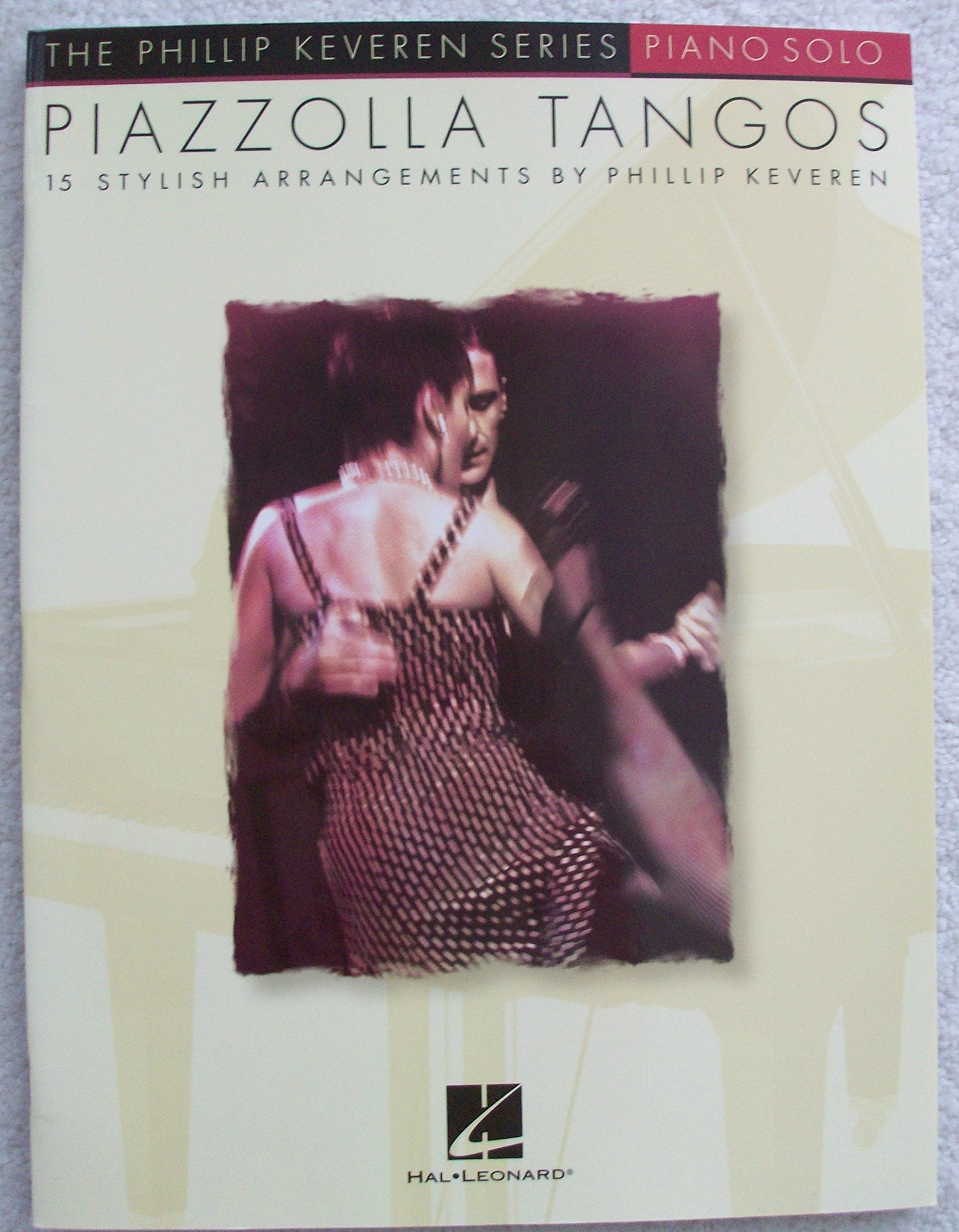 Piazzolla Tangos: Arr. Phillip Keveren The Phillip Keveren Series Piano Solo