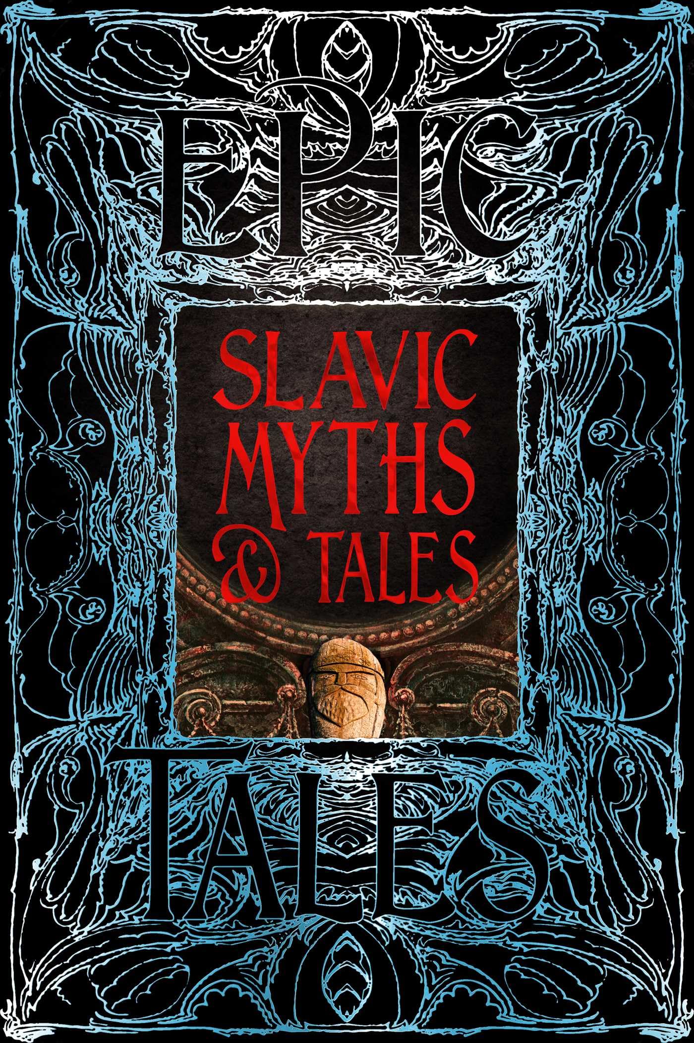 Slavic Myths & Tales: Epic Tales (Gothic Fantasy)