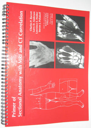 Primer of Sectional Anatomy With Mri and Ct Correlation,Used