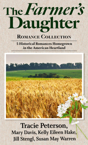 The Farmer's Daughter Romance Collection: 5 Historical Romances Homegrown in the American Heartland (Thorndike Press Large Print,Used