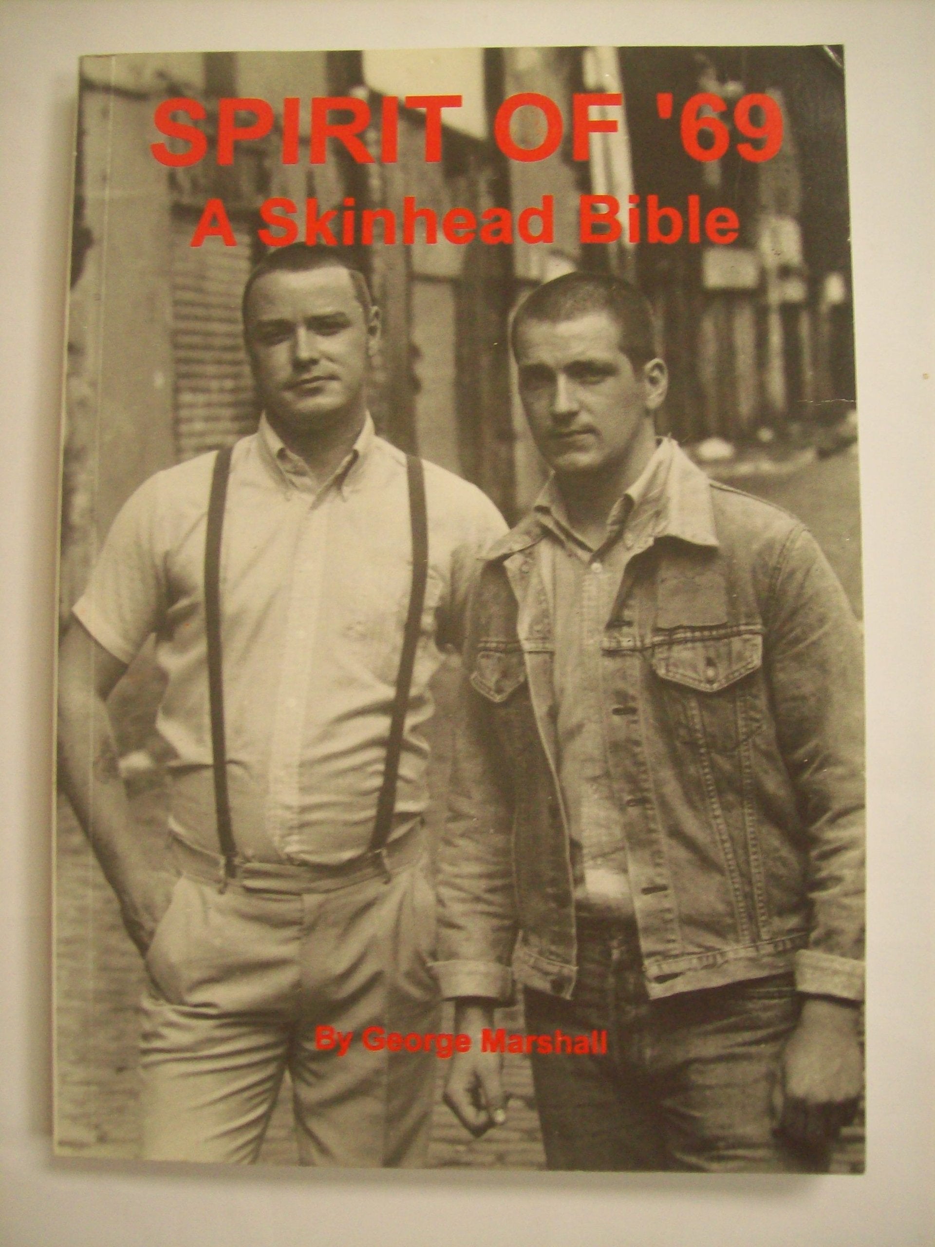 Spirit of '69: A Skinhead Bible,Used