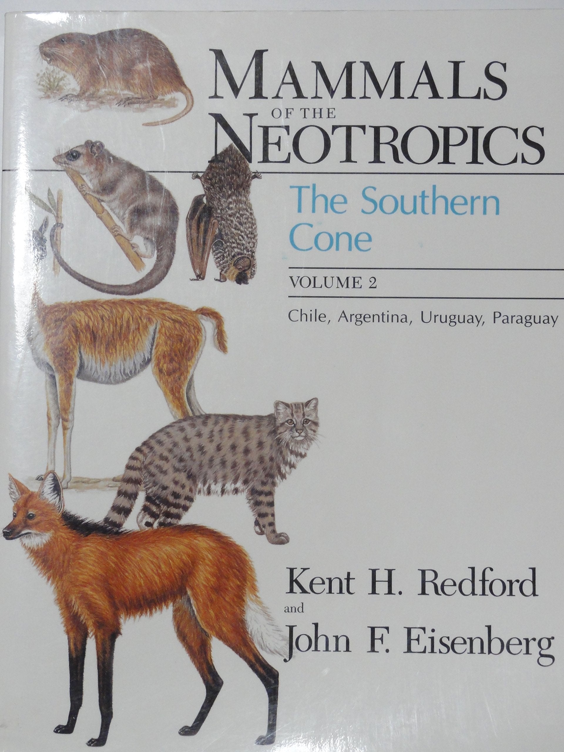 Mammals of the Neotropics, Volume 2: The Southern Cone: Chile, Argentina, Uruguay, Paraguay,Used