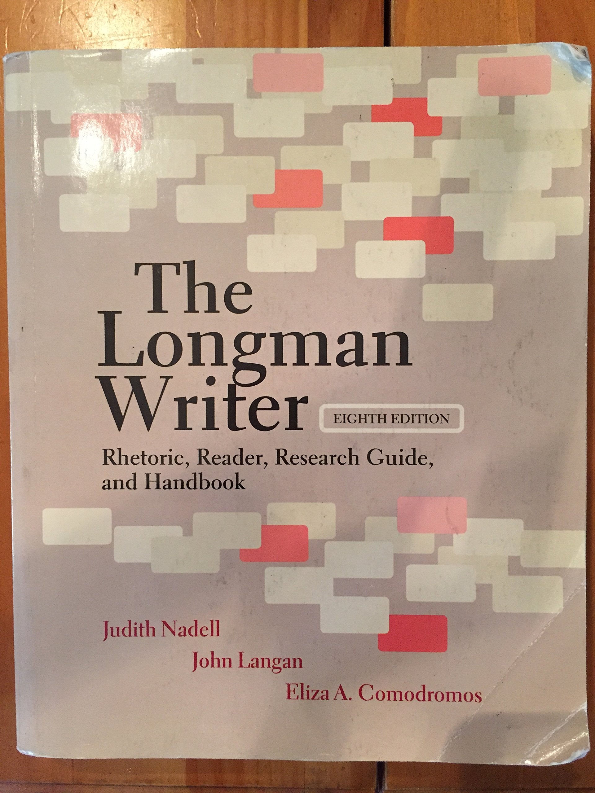The Longman Writer: Rhetoric, Reader, Research Guide, and Handbook,Used