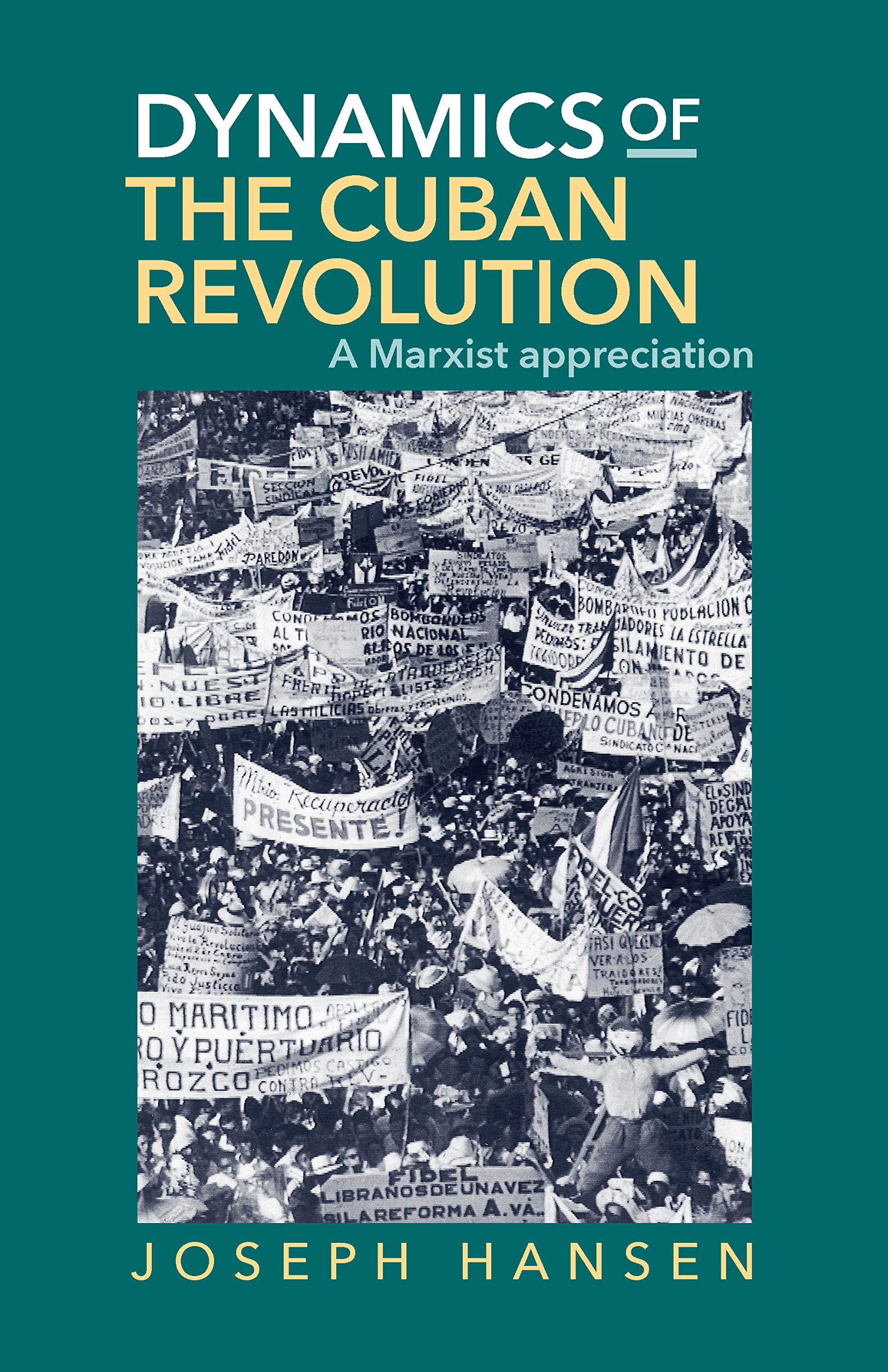 Dynamics of the Cuban Revolution: A Marxist Appreciation,Used