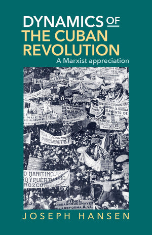 Dynamics of the Cuban Revolution: A Marxist Appreciation,Used