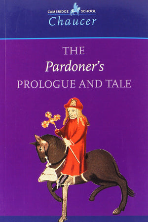 The Pardoners Prologue and Tale (Cambridge School Chaucer)