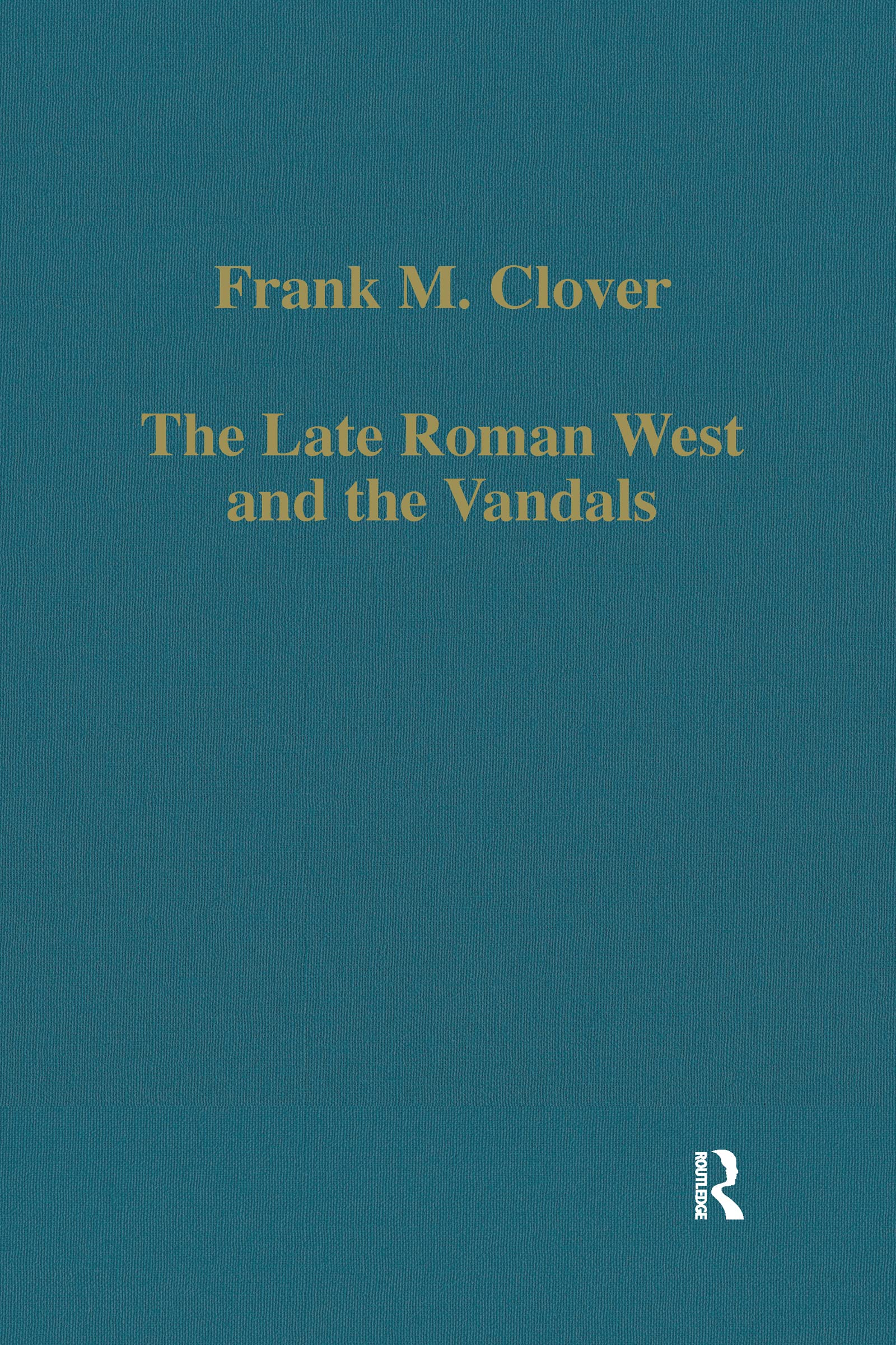 The Late Roman West And The Vandals (Variorum Collected Studies),Used
