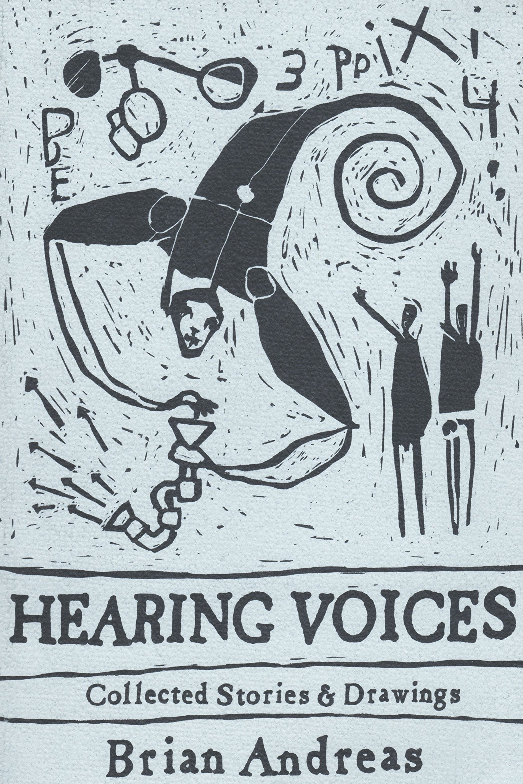 Hearing Voices: Collected Stories & Drawings,New