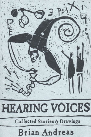 Hearing Voices: Collected Stories & Drawings,New