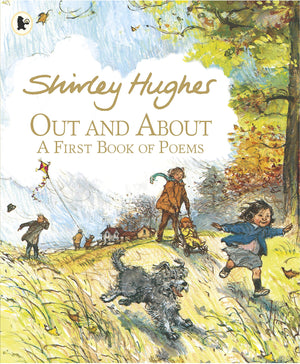 Out and About: A First Book of Poems [Oct 01, 2016] Hughes, Shirley,Used