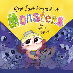 Emi Isnt Scared of Monsters