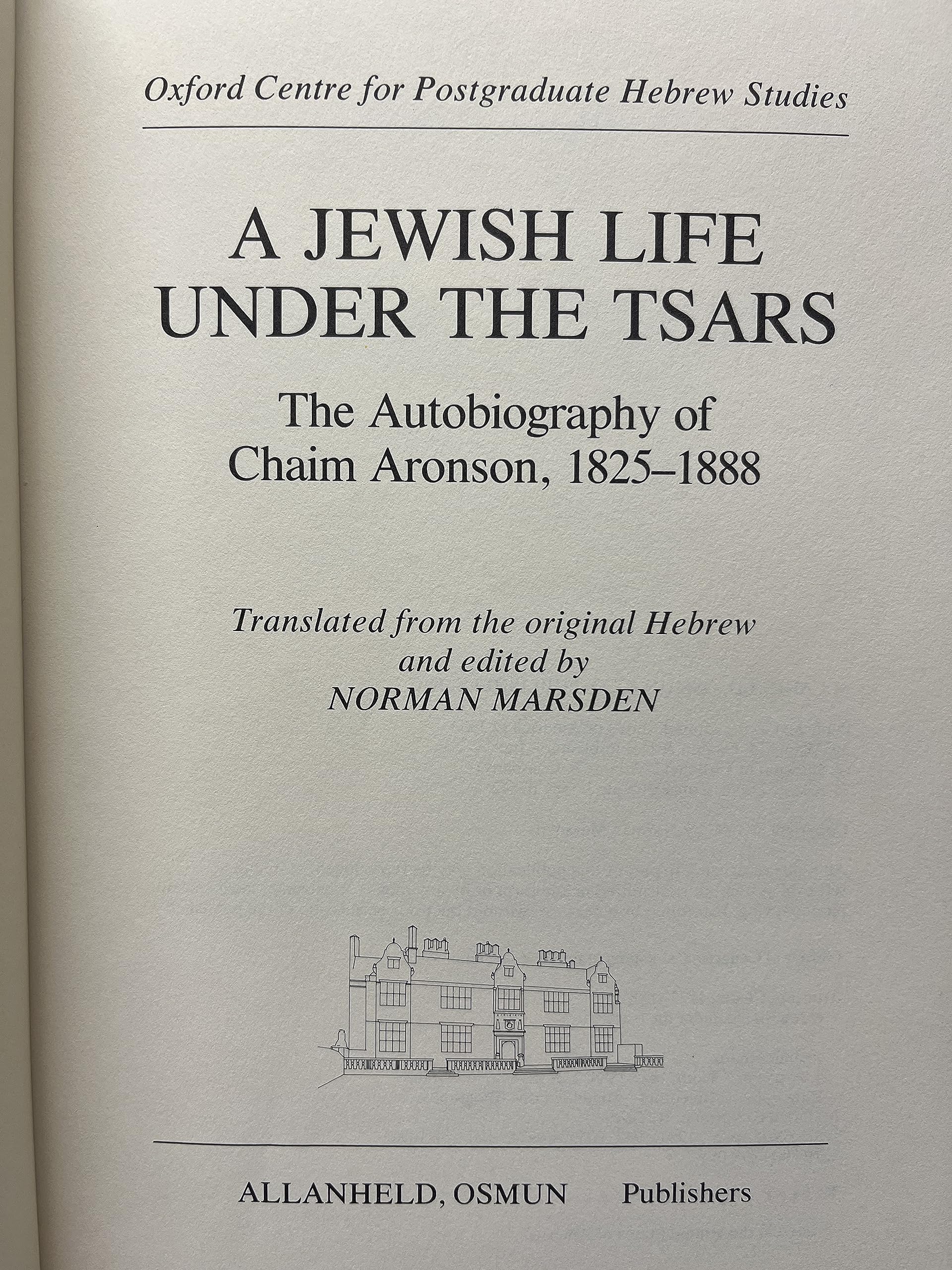 A Jewish Life Under The Tsars: The Autobiography Of A Chaim Aronson, 18251888 (English And Hebrew Edition)