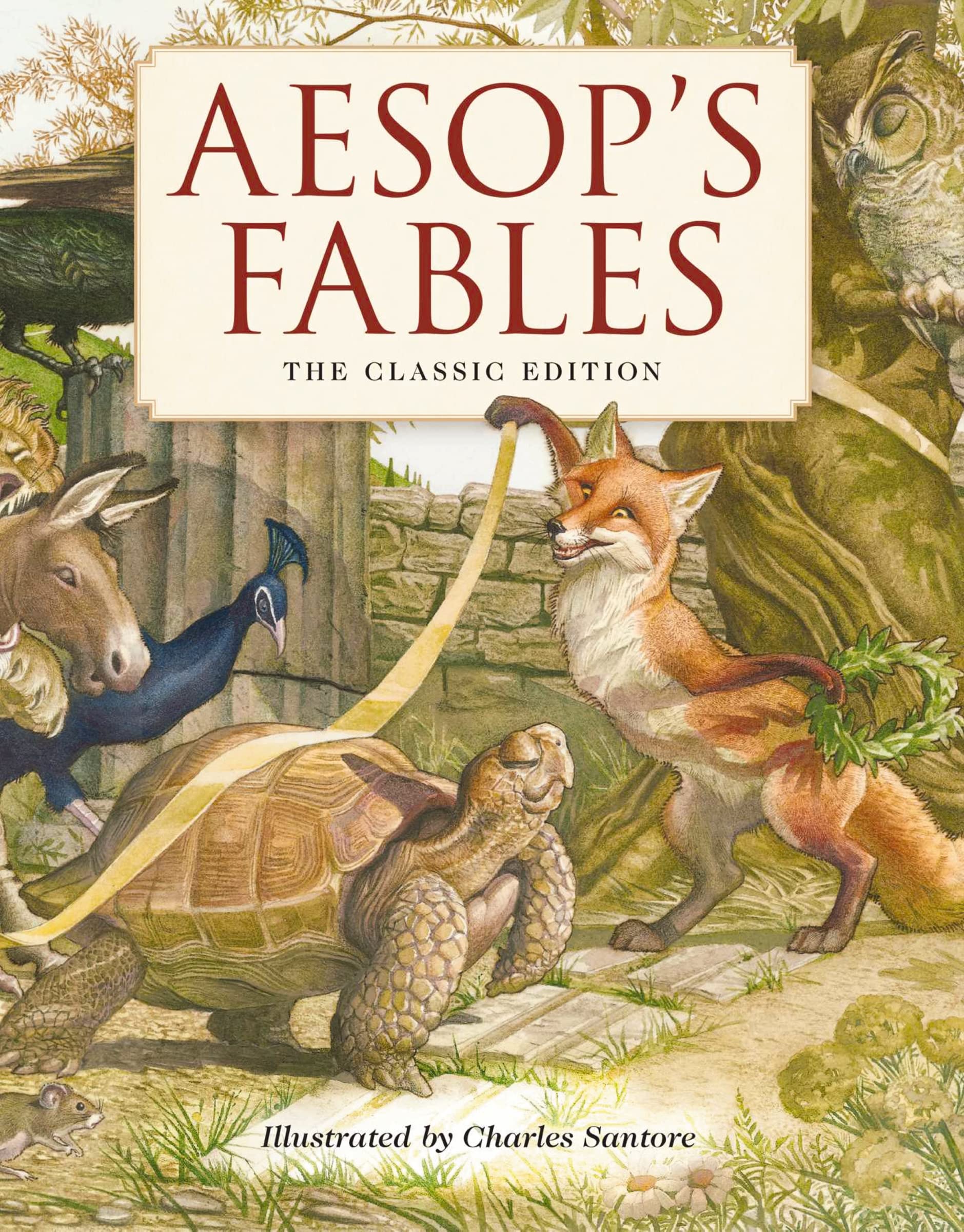 Aesop's Fables Hardcover: The Classic Edition by acclaimed illustrator, Charles Santore (Bedtime Stories With Moral Lessons) (Ch,Used
