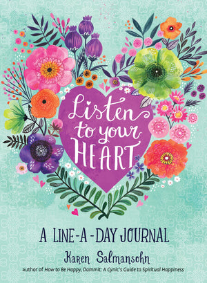 Listen To Your Heart : A Lineaday Journal