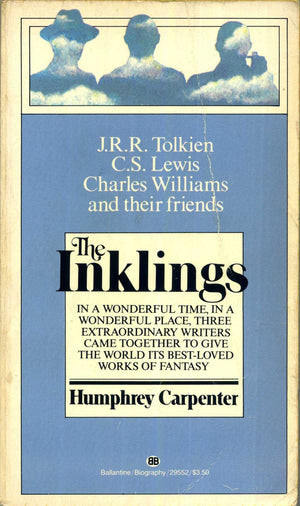 The Inklings: C.S. Lewis, J.R.R. Tolkien, Charles Williams, and their Friends,New
