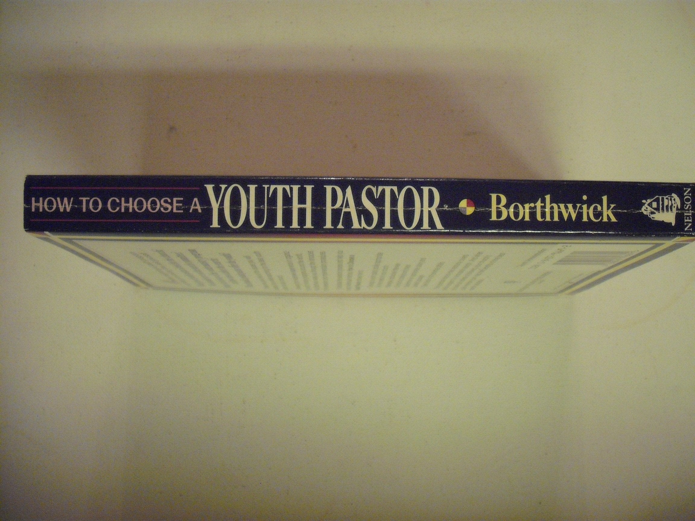 How to Choose a Youth Pastor,Used