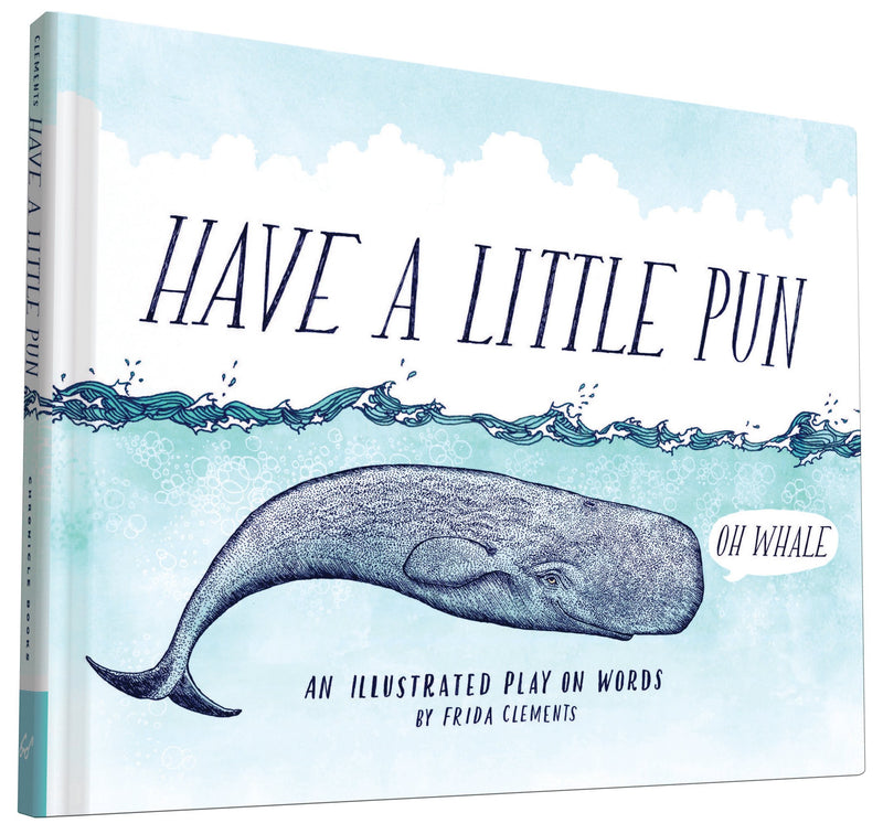 Have a Little Pun: An Illustrated Play on Words (Book of Puns, Pun Gifts, Punny Gifts),Used