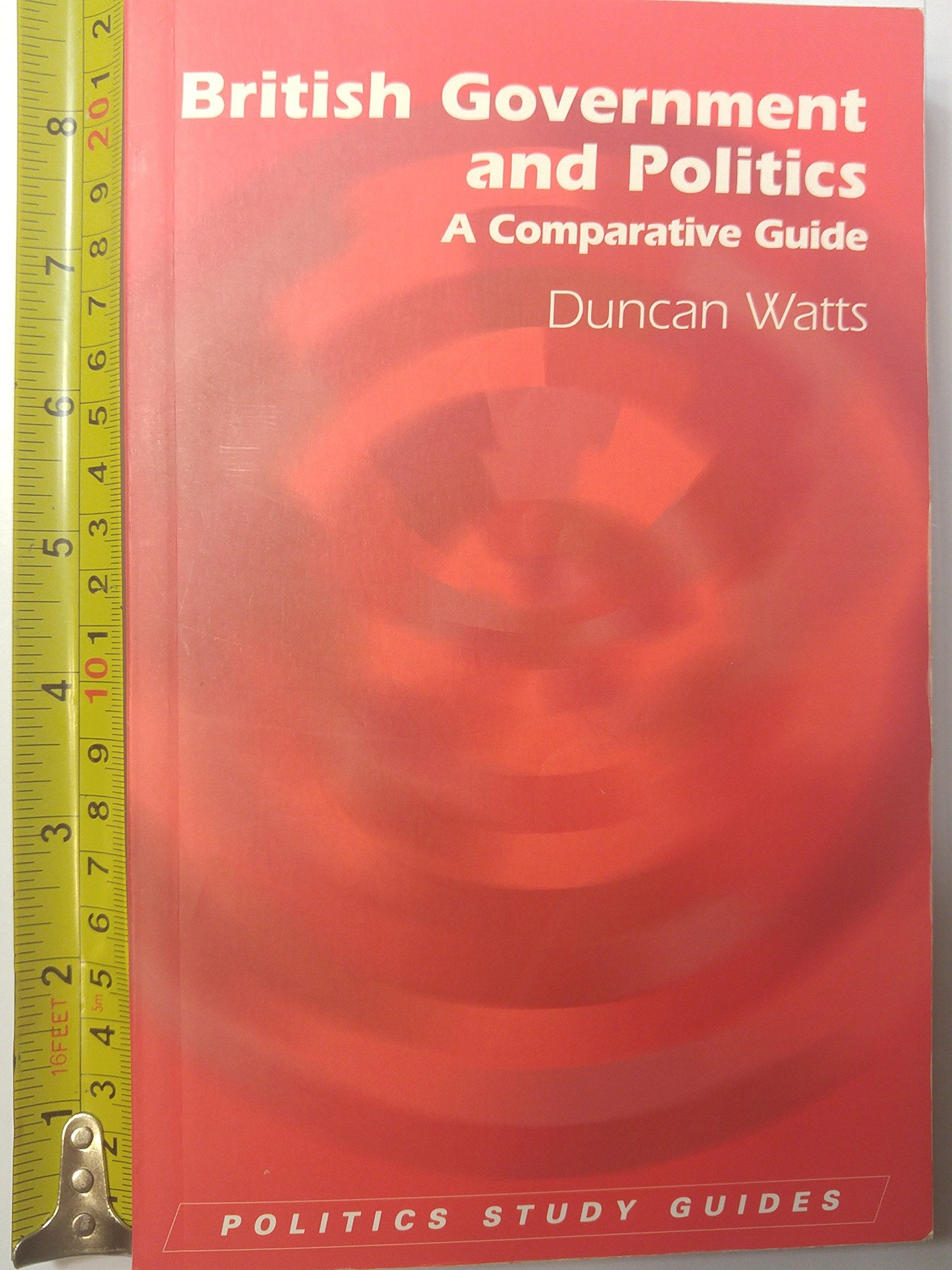British Government and Politics: A Comparative Guide (Politics Study Guides),New