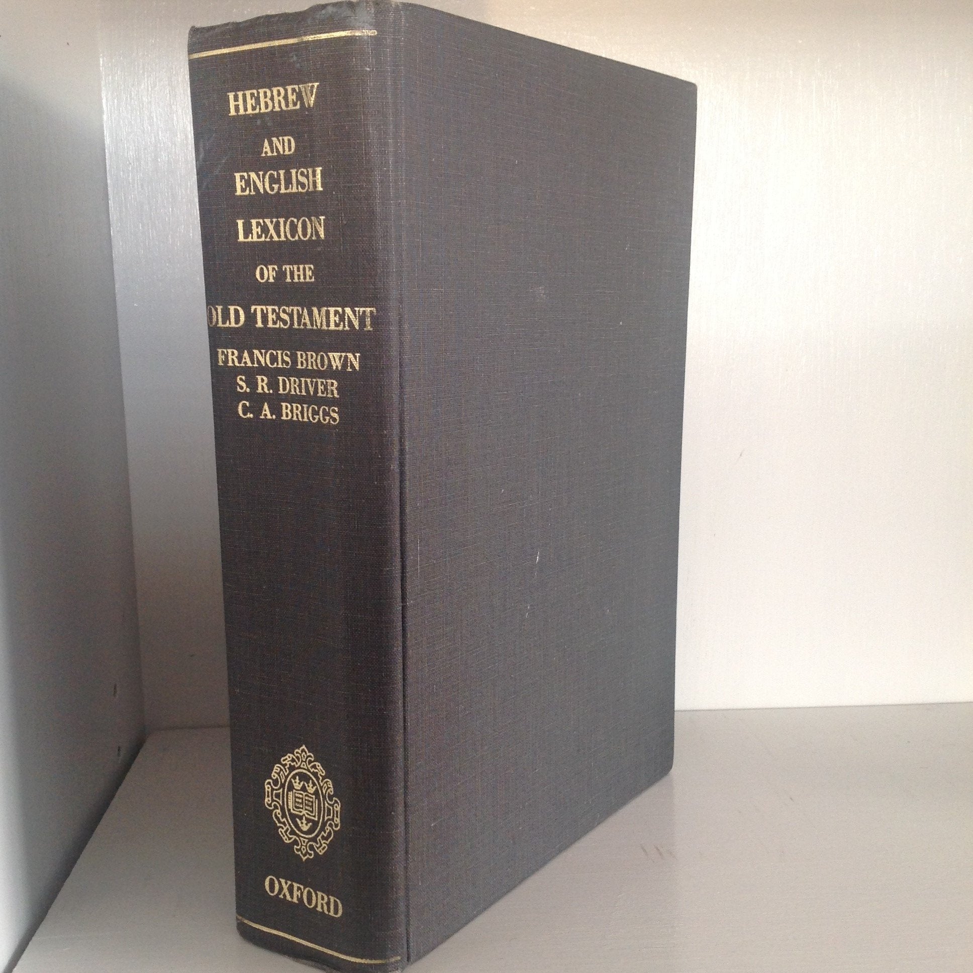 The New Brown, Driver, And Briggs Hebrew And English Lexicon Of The Old Testament
