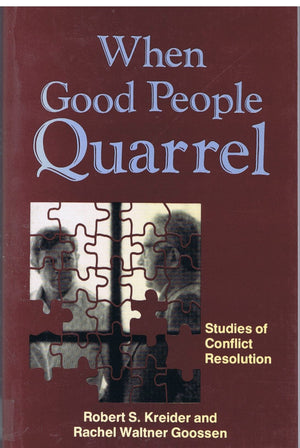 When Good People Quarrel: Studies of Conflict Resolution,Used